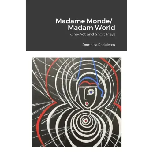 Madame Monde/Madam World: One-Act and Short Plays