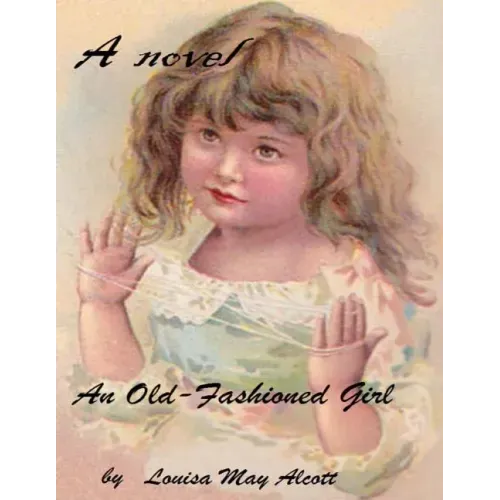An old-fashioned girl ( novel )