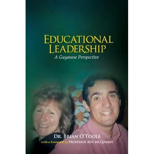 Educational Leadership: A Guyanese Perspective
