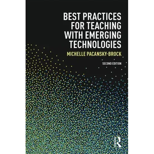 Best Practices for Teaching with Emerging Technologies