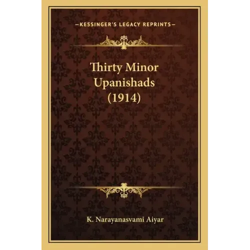 Thirty Minor Upanishads (1914)