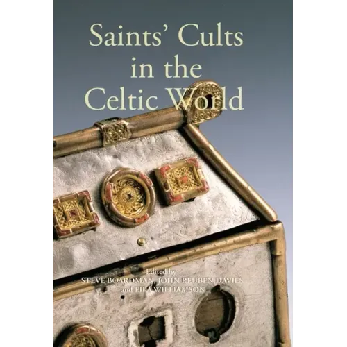Saints' Cults in the Celtic World