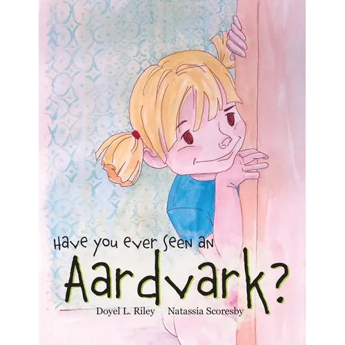 Have You Ever Seen an Aardvark?