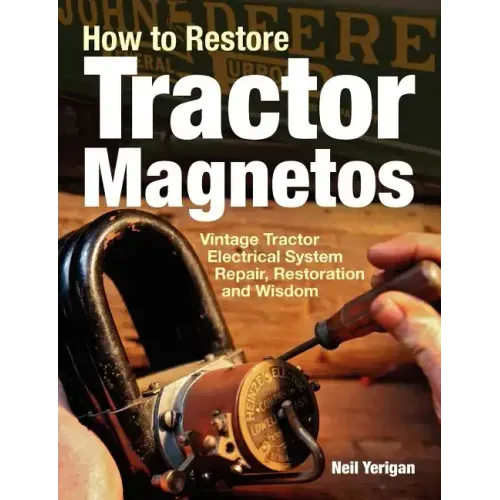 How to Restore Tractor Magnetos