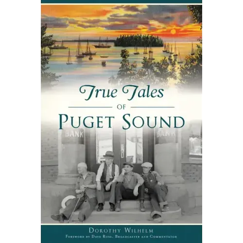 True Tales of Puget Sound