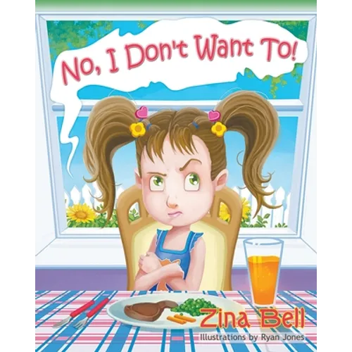 No, I Don't Want To!