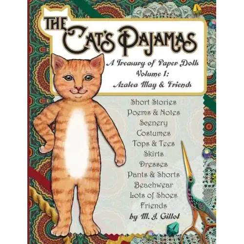 The Cat's Pajamas: A Treasury of Paper Dolls: Volume 1: Azalea May and Friends