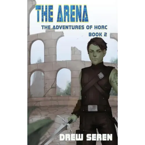 The Arena: A LitRPG Adventure