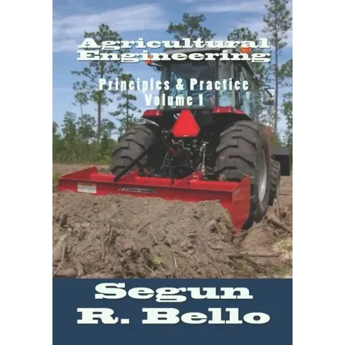 Agricultural Engineering: Principles & Practice