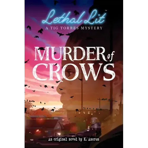Murder of Crows (Lethal Lit, Novel #1)