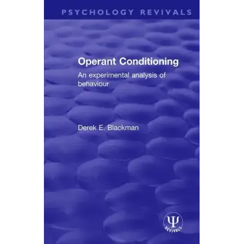 Operant Conditioning: An Experimental Analysis of Behaviour