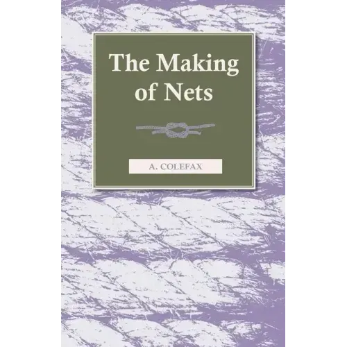 The Making of Nets