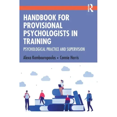 Handbook for Provisional Psychologists in Training: Psychological Practice and Supervision