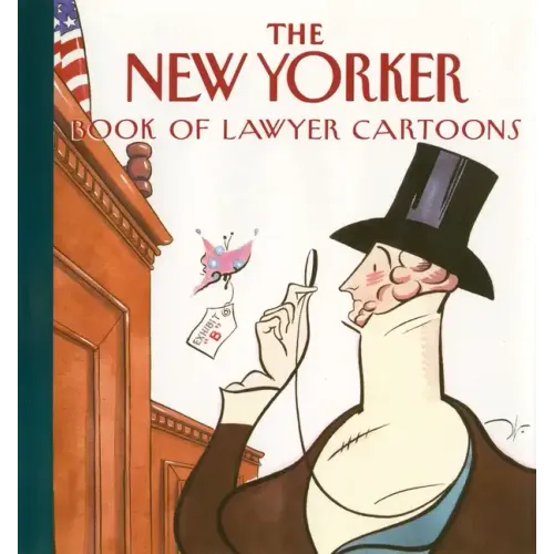The New Yorker Book of Lawyer Cartoons