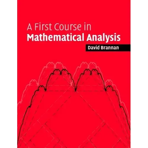 First Course Mathematical Analysis