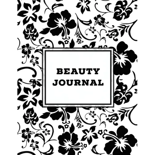Beauty Journal: Daily Routine, Makeup, Hair Products, Skin Care, Facial, Inventory Tracker, Wish List, Keep Track & Review Products, G