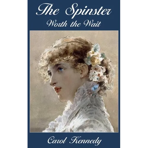 The Spinster: Worth the Wait