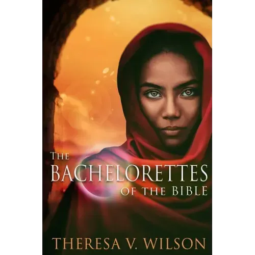 The Bachelorettes of the Bible