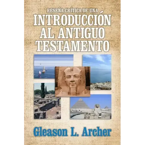 Reseña Crítica de Una Introducción Al Antiguo Testamento