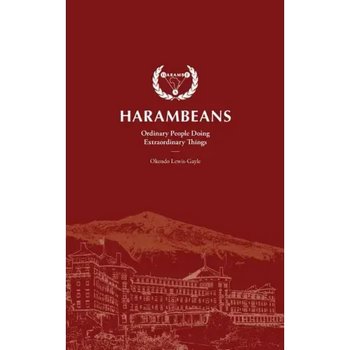 Harambeans: Ordinary People Doing Extraordinary Things