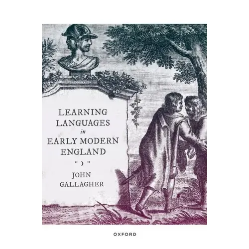 Learning Languages in Early Modern England