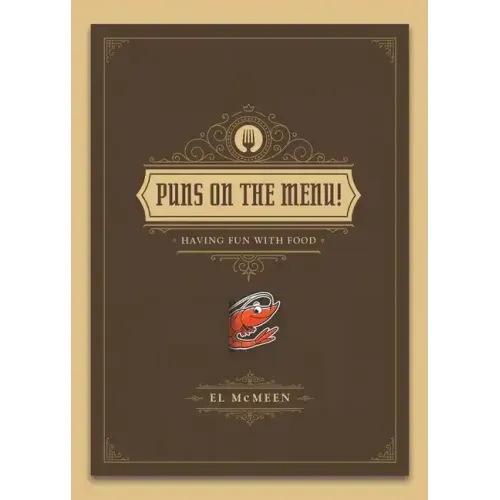 Puns on the Menu!: (Having Fun with Food)