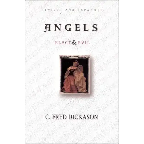 Angels Elect and Evil