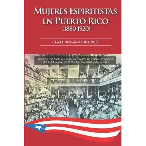Mujeres Espiritistas en Puerto Rico (1880-1920)