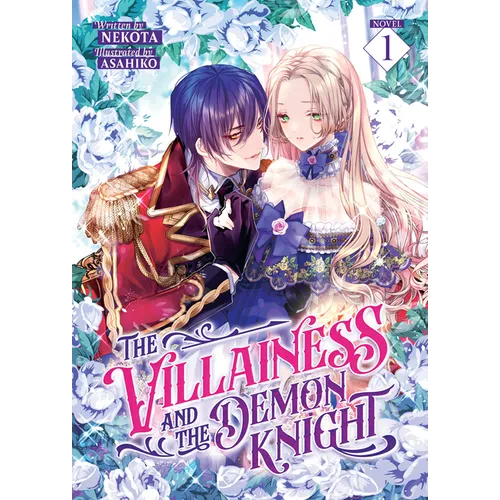 The Villainess and the Demon Knight (Light Novel) Vol. 1