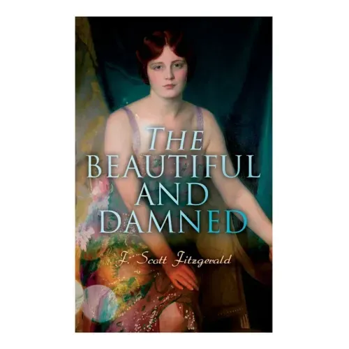 The Beautiful and Damned