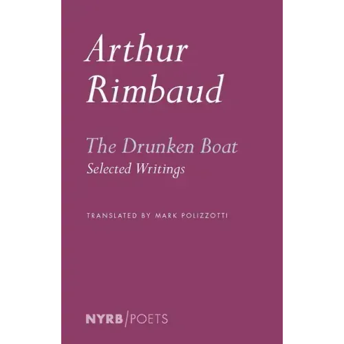 The Drunken Boat: Selected Writings