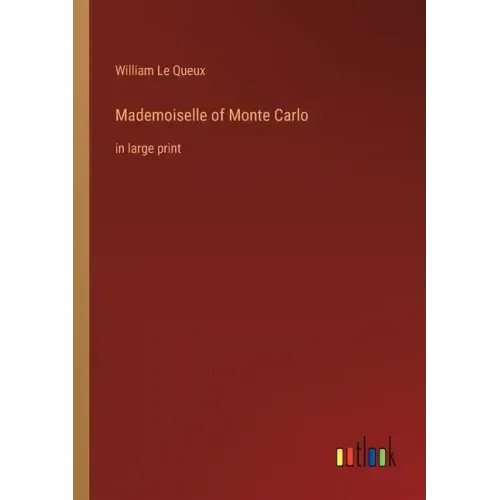 Mademoiselle of Monte Carlo: in large print
