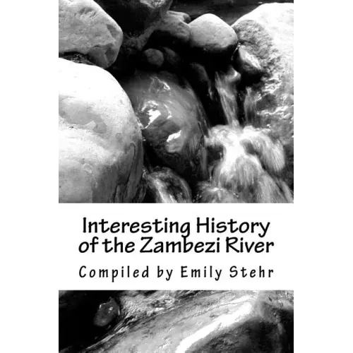 Interesting History of the Zambezi River