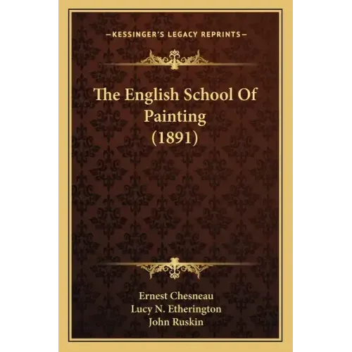 The English School Of Painting (1891)