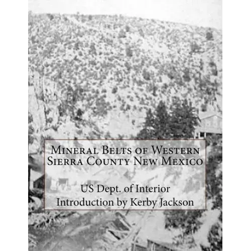 Mineral Belts of Western Sierra County New Mexico