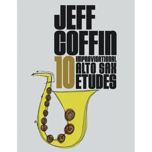 10 Improvisational Alto Sax Etudes