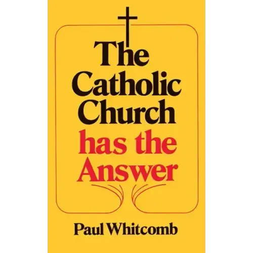 The Catholic Church Has the Answer