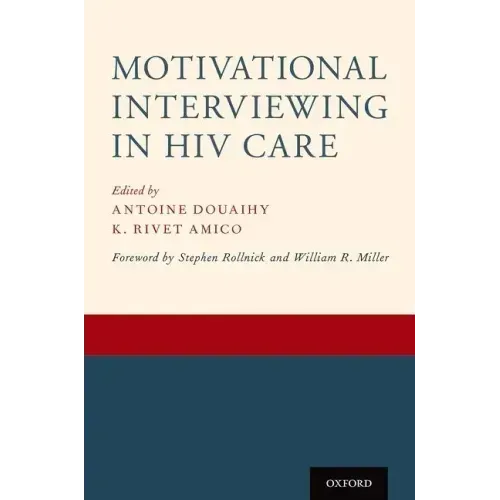 Motivational Interviewing in HIV Care