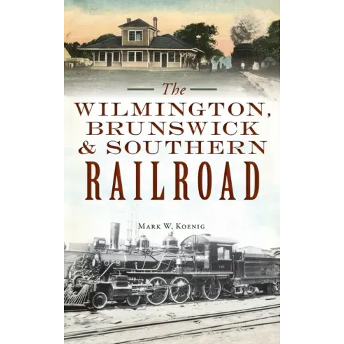 Wilmington, Brunswick & Southern Railroad