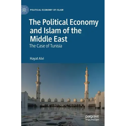 The Political Economy and Islam of the Middle East: The Case of Tunisia