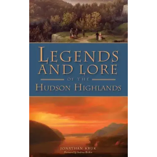 Legends and Lore of the Hudson Highlands