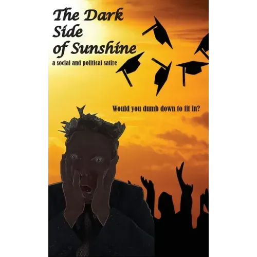 The Dark Side of Sunshine