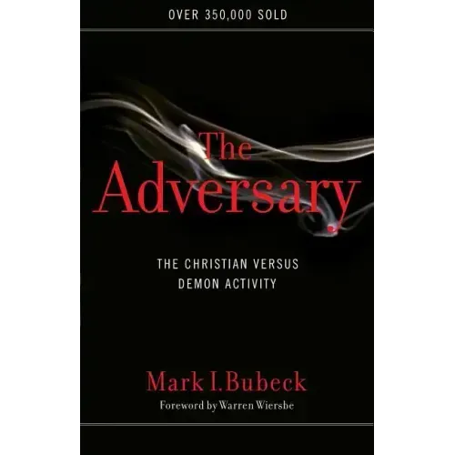 The Adversary: The Christian Versus Demon Activity