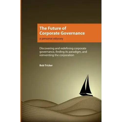 The Future of Corporate Governance: A Personal Odyssey