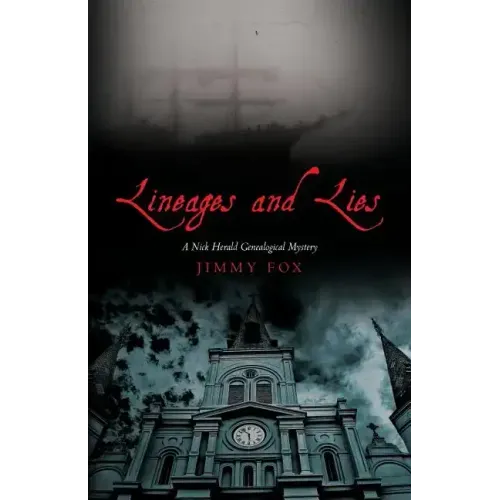 Lineages and Lies: A Nick Herald Genealogical Mystery