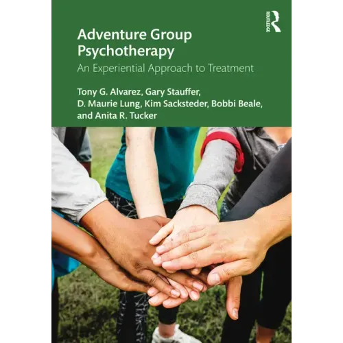 Adventure Group Psychotherapy: An Experiential Approach to Treatment