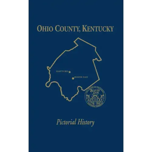 Ohio Co, KY: Pictorial History, Vol I