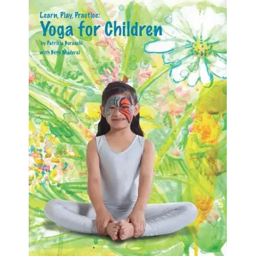 Learn, Play, Practice: Yoga for Children