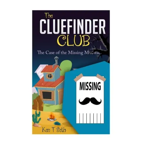 The CLUE FINDER CLUB: The Case of Missing Moustache