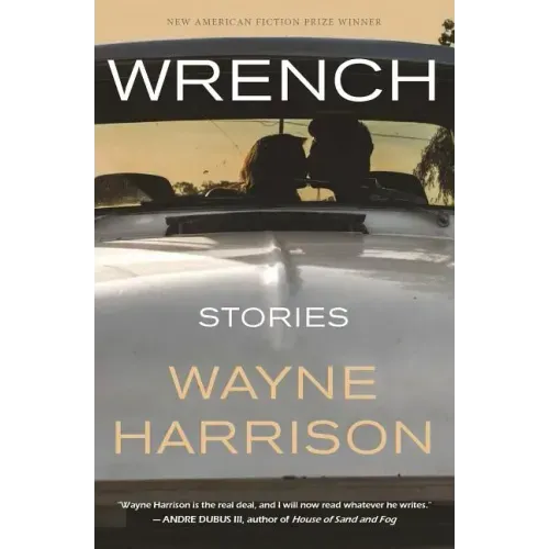 Wrench and Other Stories
